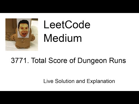 3771. Total Score of Dungeon Runs (Leetcode Medium)