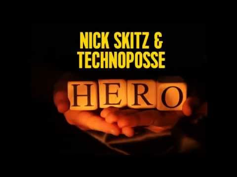 Nick Skitz & Technoposse - Hero (Ste Ingham Radio Edit)