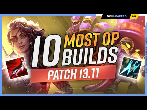 THE NEW MOST OP BUILDS! - Patch 13.11
