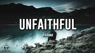 Rihanna - Unfaithful (Lyrics)