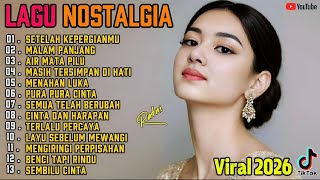 Download lagu LAGU NOSTALGIA SEDIH 😭 TEMBANG KENANGAN VIRAL 2026 💔 PATAH HATI 'SETELAH KEPERGIANMU' mp3