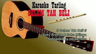 Download lagu Tarling GELEM TAH BELI (karaoke lirik) mp3 Download lagu Tarling GELEM TAH BELI (karaoke lirik) mp3