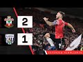EXTENDED HIGHLIGHTS: Southampton 2-1 West Brom | Championship