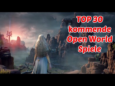 TOP 30 NEUE kommende Open World Spiele in 2021 (und danach)