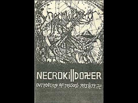 Necrokilldozer - Outpouring of Reasons Sterility (1992) [Full Demo]