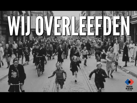 Theater na de Dam - Wij Overleefden