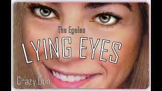 Lying Eyes 🧡  The Egles 🧡  LYRICS  (original version )