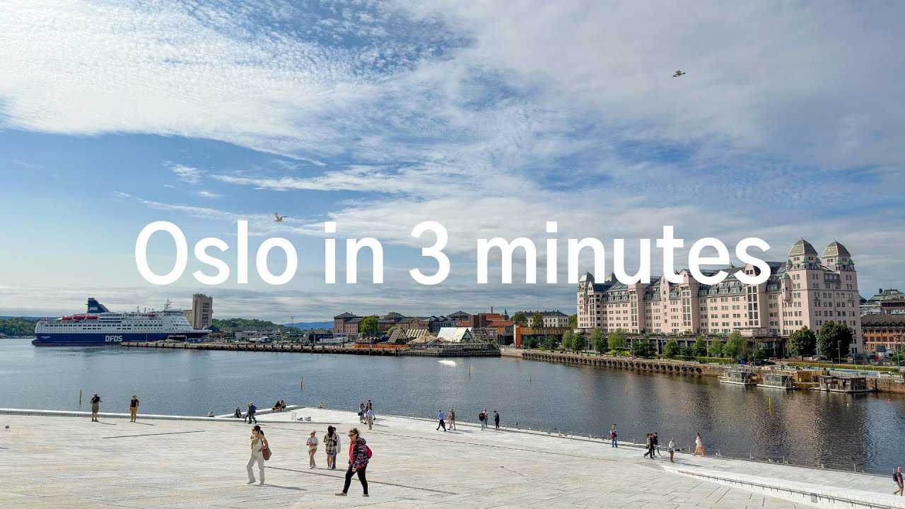 Oslo in 3 minutes