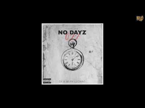 Meph Luciano x CK - No Dayz Off [prod by IKOM]