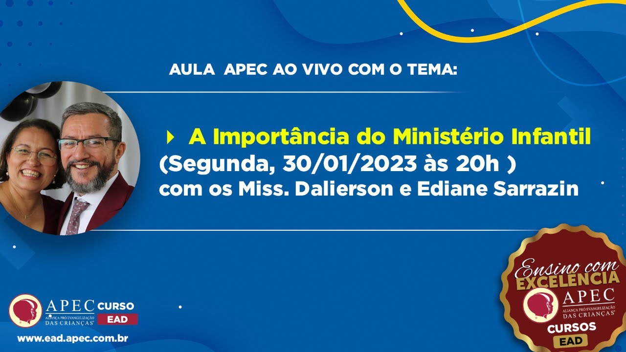 A Importância do Ministério Infantil - Miss. Dalierson e Ediane Sarrazin