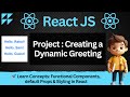 Create A Dynamic Greeting In ReactJS Learn Functional Components Default Props Inline Styling