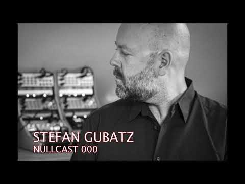 Stefan Gubatz - Nullcast 000 [Dub Techno Mix]