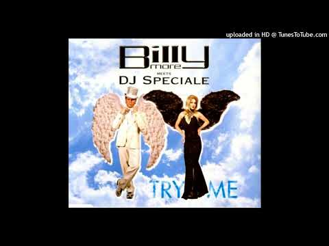 Billy More Meets Dj Speciale - Try Me (Dj Speciale FM Edit) 2003