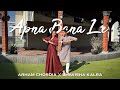 Apna Bana Le | Dance Cover | Bhediya | Semi Classical | Freestyle | Arham Chordia X Bhavisha Kalra