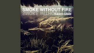 Smoke Without Fire