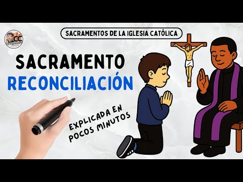 ¿Qué es el Sacramento de la Reconciliación? Explicación sencilla y fácil para católicos