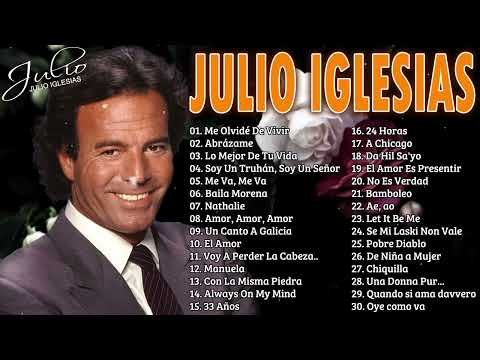 JULIO IGLESIAS SUS MEJORES CANCIONES - VIEJITAS PERO BUENAS ROMÁNTICAS JULIO IGLESIAS ( 30 EXITOS )