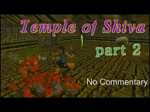 TRLE Temple of Shiva (part2) [No Meds] (no comm) walkthrough