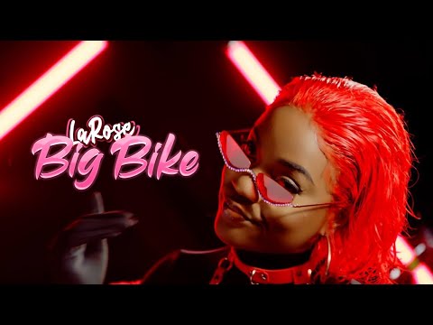 LaRose - Big Bike (Clip Officiel)