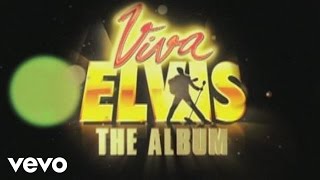 Elvis Presley - Viva ELVIS - The Album: An Introduction