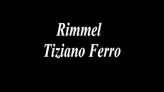 Tiziano Ferro - RIMMEL - Video Lyrics
