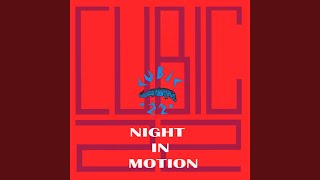 Cubic 22 - Night In Motion (Original Mix) video