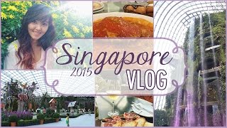 SINGAPORE 2015 VLOG | Travel Vlog