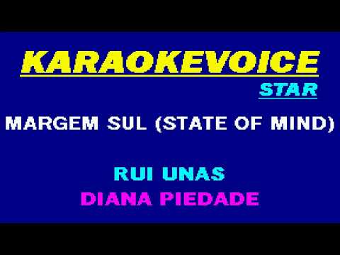MARGEM SUL STATE OF MIND Rui Unas & Diana Piedade Karaoke
