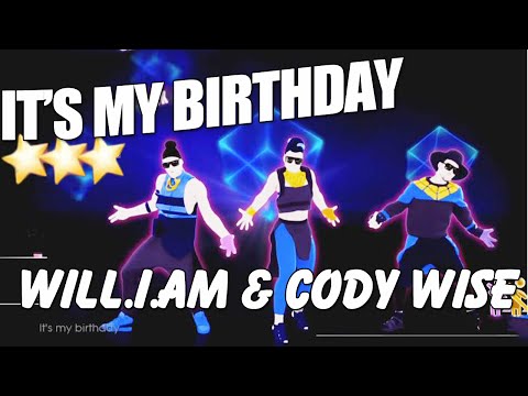 ???? It's My Birthday - William ft Cody Wise with Lyrics  | Just Dance 2015 Tripple Dance ????