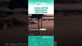Cara Alami Atasi Keputihan yang Wajib Wanita Tahu, Inilah Makanan yang Bisa Mencegah