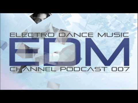 EDM Channel | Podcast 007