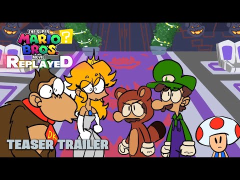 The Super Mario Bros. Movie: Replayed
