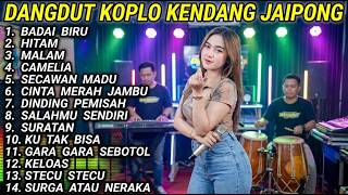 Download lagu DANGDUT KOPLO KENDANG JAIPONG TERBARU‎ - BADAI BIRU - CAMELIA - SURATAN -  LAGU DANGDUT KOPLO VIRAL mp3