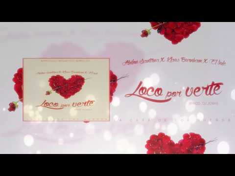 Ahilon Santana X Sule Sanz X Klaus Burnham  - Loco por verte (Producida por Dj Josh)