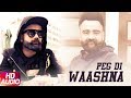 Peg Di Waashna Audio Song Amrit Maan Ft Dj Flow Himanshi Khurana Latest Punjabi Song 2018