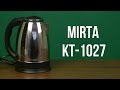 Видеообзор Mirta KT-1027