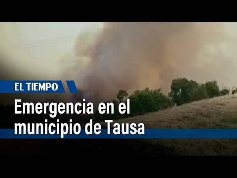 Grave incendio forestal en el municipio de Tausa | El Tiempo