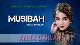 Download lagu MUSIBAH - Anita dahlan mp3 Download lagu MUSIBAH - Anita dahlan mp3