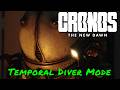 Cronos: The New Dawn — Temporal Diver Mode