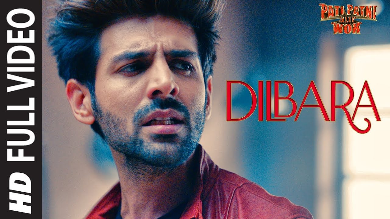 DILBARA LYRICS – PATI PATNI AUR WOH