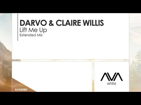 DARVO & Claire Willis - Lift Me Up