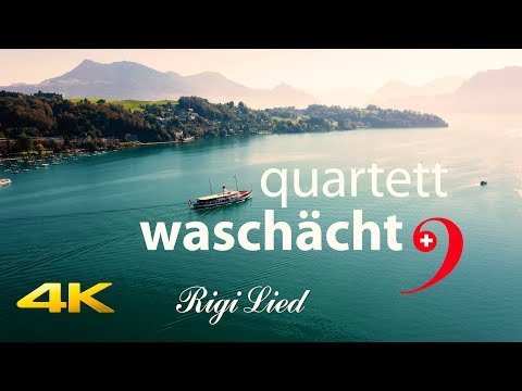 quartett waschächt | Rigi Lied | 4K