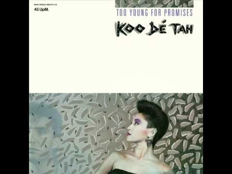 Koo Dé Tah - Too Young For Promises (extended mix)