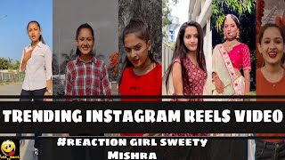 Trending Instagram reels girlSweety Mishra Instagr