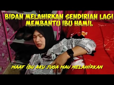 Bidan melahirkan sendirian saat membantu pasien yang mau melahirkan