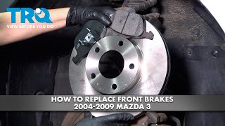 How to Replace Front Brakes 2004-2009 Mazda 3
