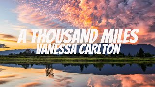 Vanessa Carlton - A Thousand Miles [Lyrics]