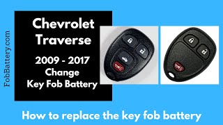Chevrolet Traverse Key Fob Battery Replacement (2009 - 2017)