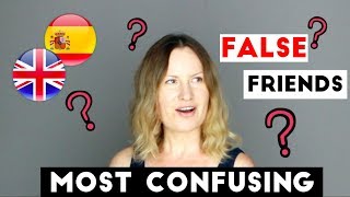 MOST CONFUSING Spanish-English FALSE FRIENDS words
