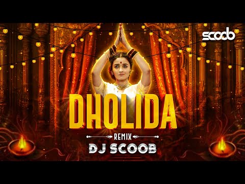 Dholida (Garba Remix) - DJ Scoob | Navratri Special | Gangubai Kathiawadi | Alia Bhatt | Dandiya